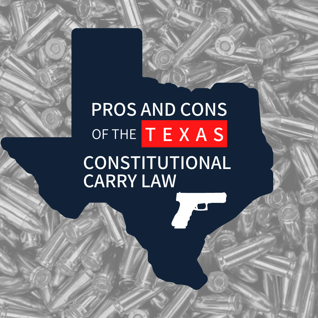 Pros and Cons of the Texas Constitutional Carry Law